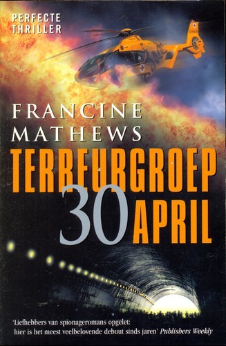 Terreurgroep 30 april - Francine Mathews