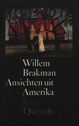 Ansichten uit Amerika - Willem Brakman