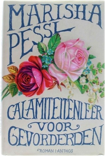 Calamiteitenleer voor gevorderden - Marisha Pessl