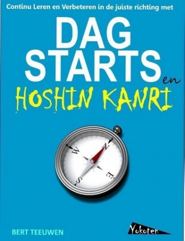 Dagstarts en Hoshin Kanri -  Bert Teeuwen
