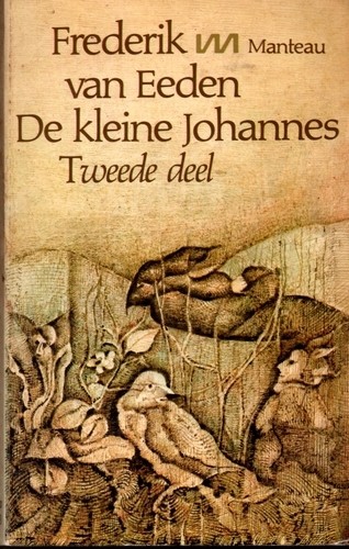 De kleine Johannes tweede deel - Frederik van Eeden