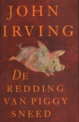 De redding van Piggy Sneed - John Irving