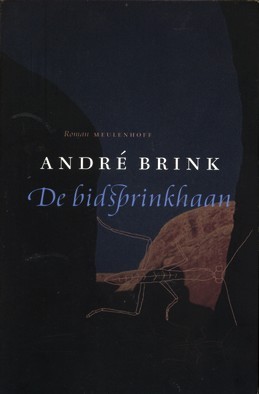 De bidsprinkhaan - Andre Brink