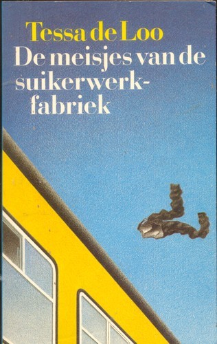 De meisjes van de suikerwerkfabriek - Tessa de Loo