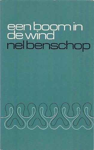 Een boom in de wind – Nel Benschop