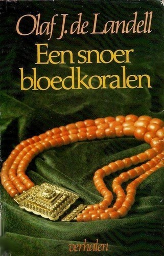 Een snoer bloedkralen - Olaf J. de Landell