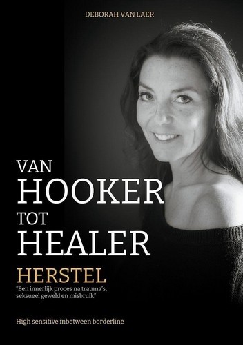 Van Hooker tot Heler: Herstel - Deborah van Laer