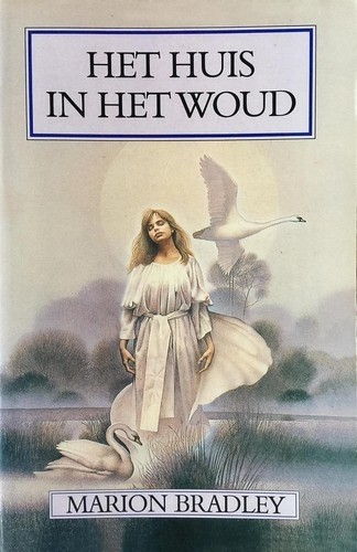 Het huis in het woud - Marion Bradley