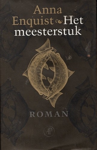 Het Meesterstuk - Anna Enquist