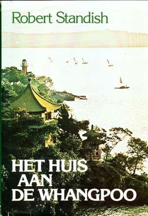 Een huis aan de Whangpoo - Robert Standish
