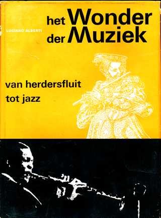 Het wonder der muziek - Luciano Alberti