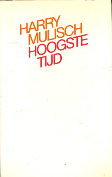 Hoogste tijd - Harry Mulisch