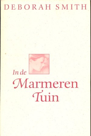 In de marmeren tuin - Deborah Smith