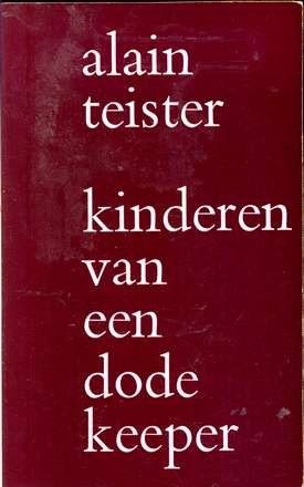 Kinderen van een dode keeper - Alain Teister