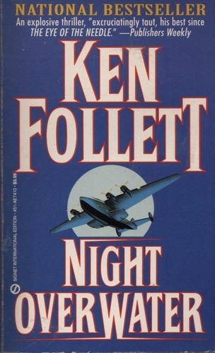 Night Over Water - Ken Follett