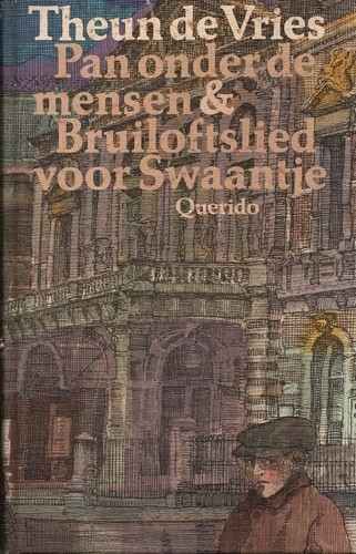 Pan onder de mensen & Bruiloftslied voor Swaantje - Theun de Vries