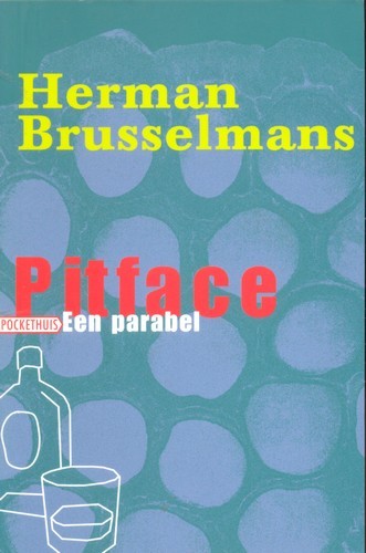 Pitface: Een Parabel - Herman Brusselmans