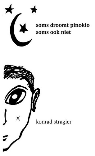 Soms droomt Pinokio / soms ook niet - Konrad Stragier