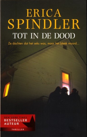 Tot in de dood - Erica Spindler
