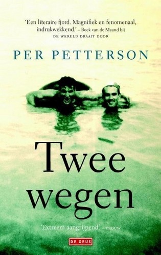 Twee wegen - Per Petterson