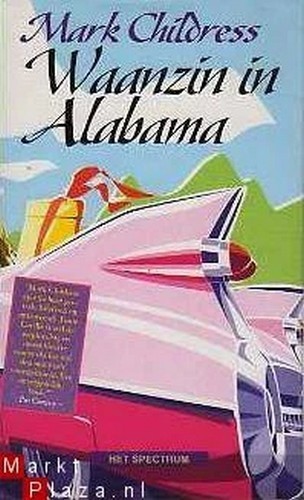 Waanzin in Alabama - Mark Childress