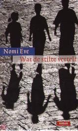 Wat de stilte vertelt - Nomi Eve