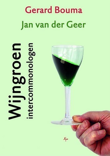 Wijngroen intercommonologen - Gerard Bouma & Jan van der Geer