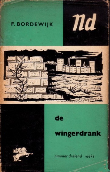 De wingerdrank - F. Bordewijk