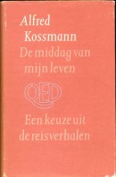 De middag van mijn leven - Alfred Kossmann