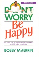 Don't worry, be happy