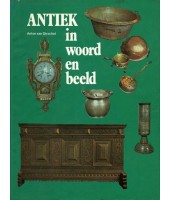 Antiek in woord en beeld - Anton van Oirschot
