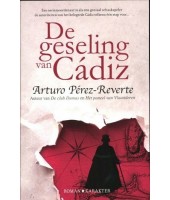 De geseling van Cadiz - Arturo Perez-Reverte