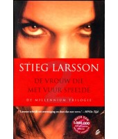 De vrouw die met vuur speelde - Stieg Larsson