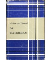 De waterman - Arthur van Schendel