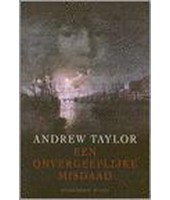 Een onvergeeflijke misdaad - Andrew Taylor