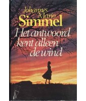 Het antwoord kent alleen de wind - Johannes Mario Simmel