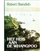 Een huis aan de Whangpoo - Robert Standish