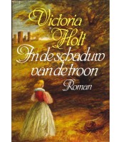 In de schaduw van de troon - Victoria Holt