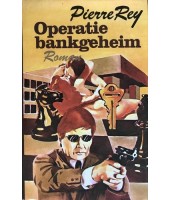 Operatie bankgeheim - Pierre Rey