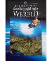  De geografische satellietbeeldatlas van de wereld - M.J. Kraak 
