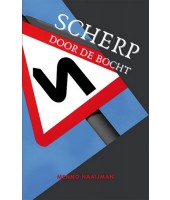 Scherp door de bocht - Menno Haaijman