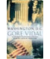 Washington DC	- Gore Vidall
