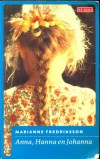 Anna, Hanna en Johanna - Marianne Fredriksson
