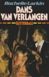 Dans van verlangen - Rochelle Larkin