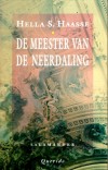 De meester van de neerdaling - Hella S. Haasse