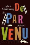 De parfenue - Mark Schalenkamp