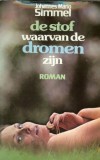De stof waarvan de dromen zijn - Johannes Mario Simmel