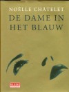 De dame in het blauw - Noelle Chatelet