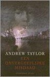 Een onvergeeflijke misdaad - Andrew Taylor