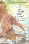Een otter en zijn wilde overmoed - Max Dendermonde & Bert Zeylstra